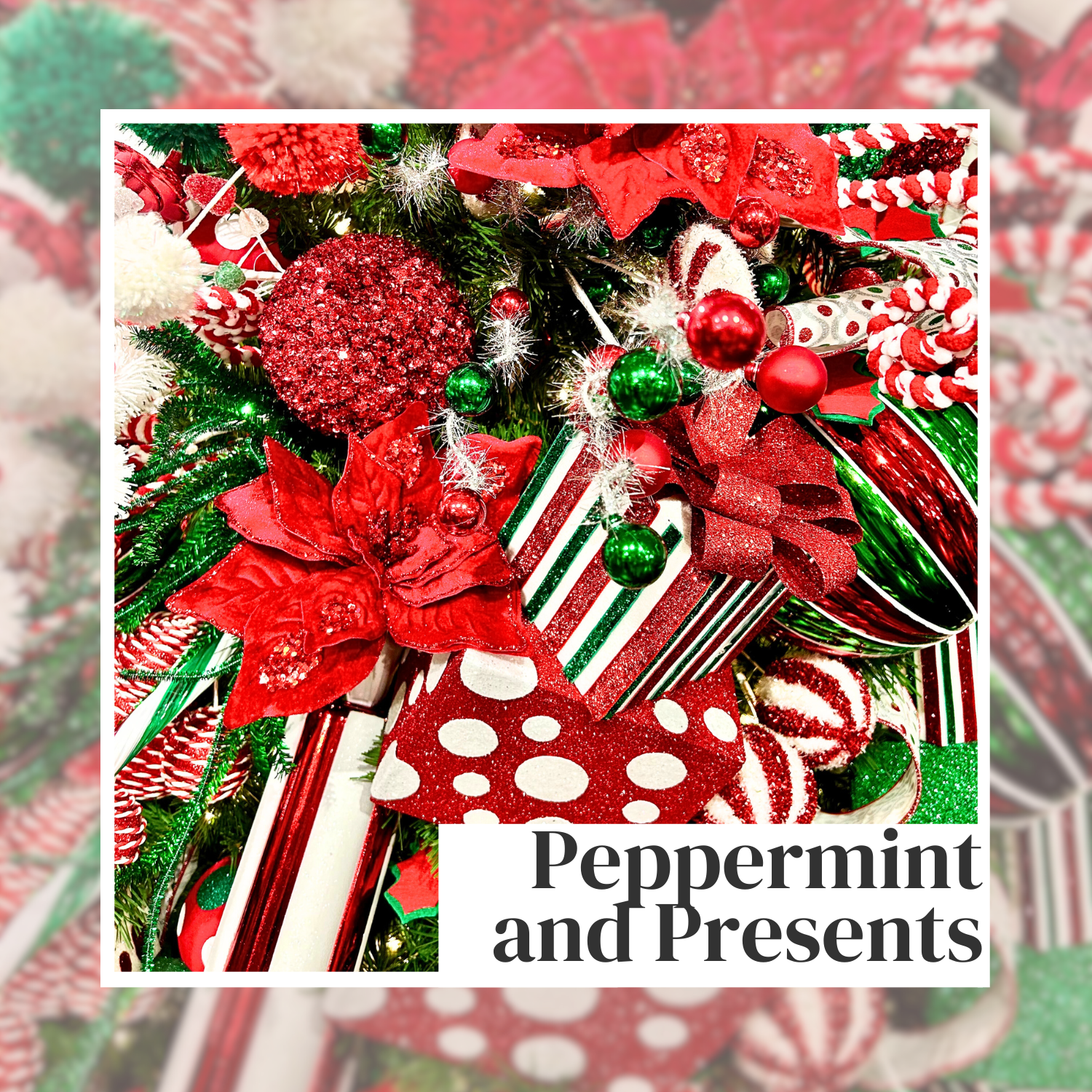 Peppermint and Presents