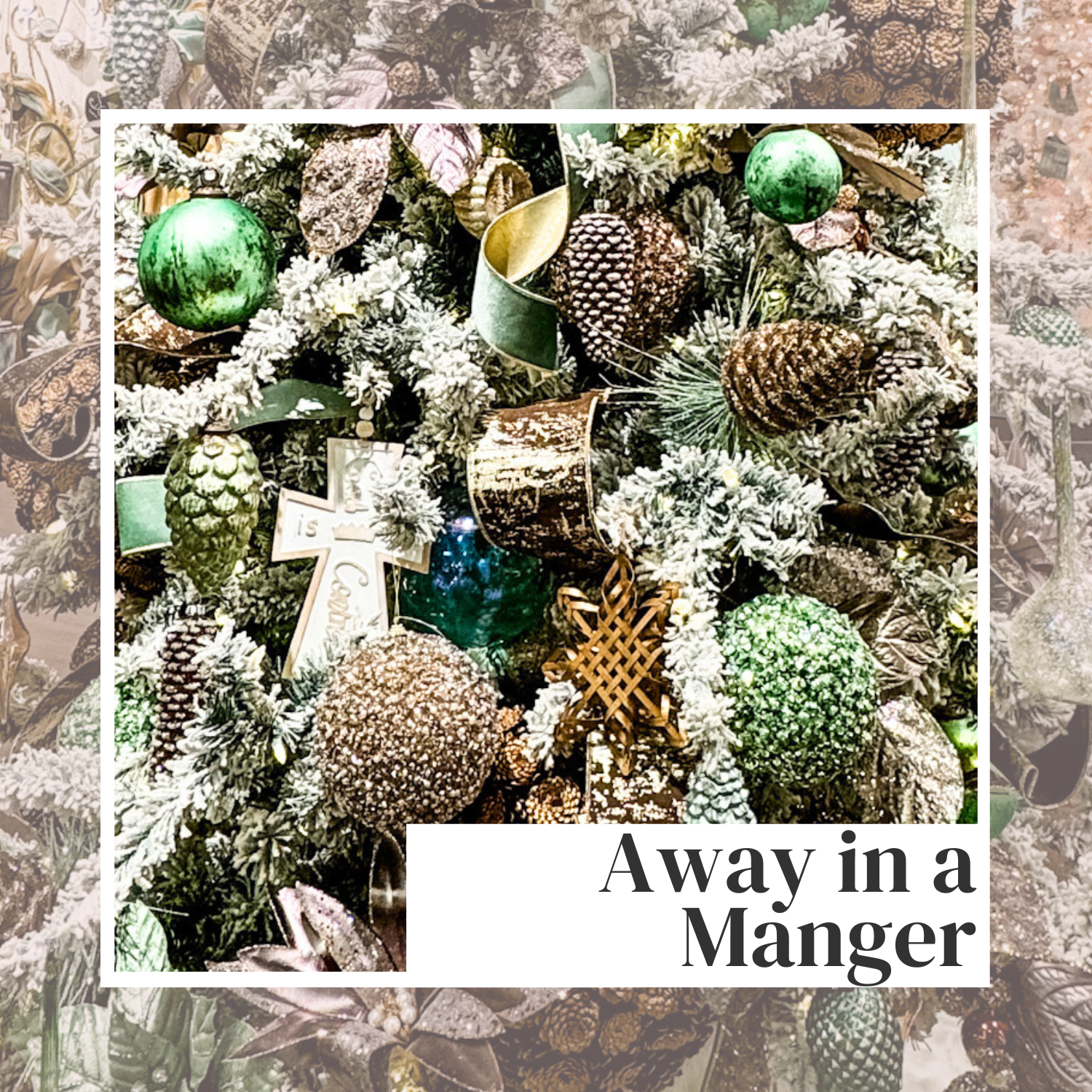 Away in a Manger