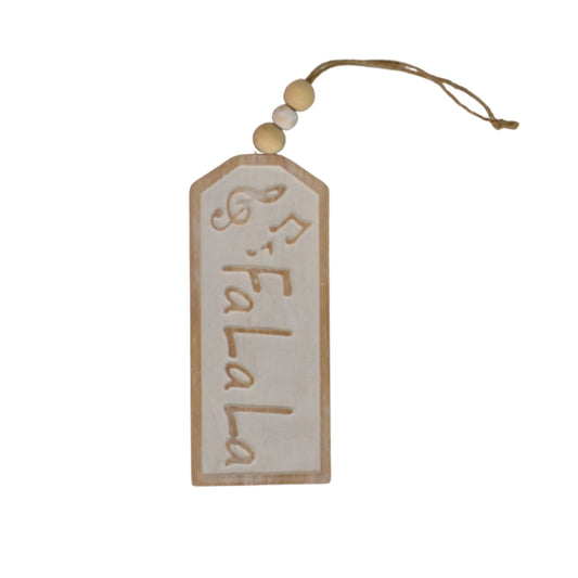 Wooden Whitewash "Fa La La" Tag Ornament 8"  | TA