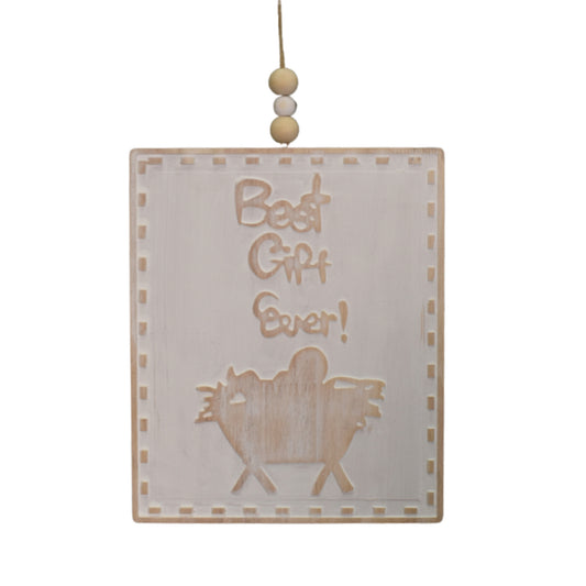 Wooden Whitewash "Best Gift Ever" Ornament 10" x 6.75" | TA