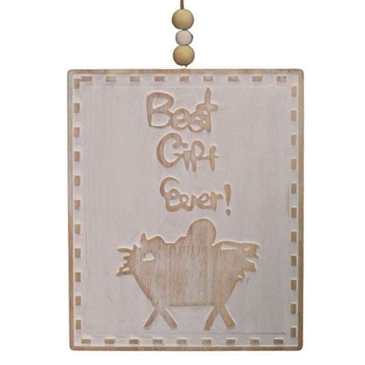 Wooden Whitewash "Best Gift Ever" Ornament 10" x 6.75" | TA