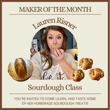 Load image into Gallery viewer, Intro to Sourdough | June Maker of the Month {Ticketed Event}