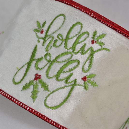 Cream Velvet Ribbon with Green "Holly Jolly" Embroidery with Red Edge 4" x 10yd | IR